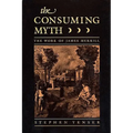 Consuming Myth: The Work of James Merrill