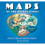 Maps of the Disney Parks: Charting 60 Years from California to Shanghai - Hardcover