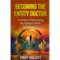 Becoming The Entity Doctor