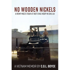No Wooden Nickels: A REMF MSC's Tour at 91st Evac Hosp in Chu Lai - Paperback