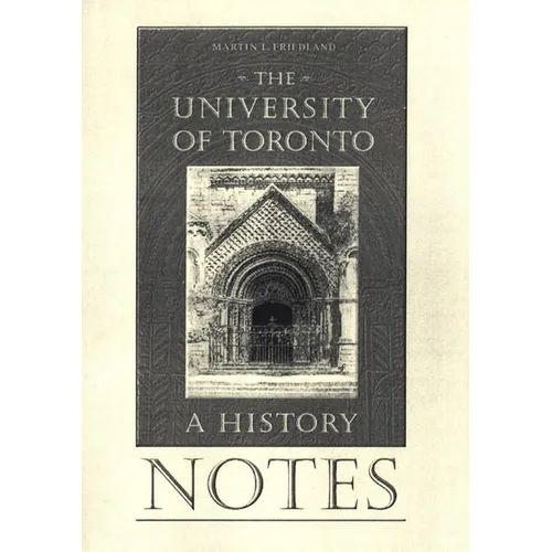 Notes to the University of Toronto: A History