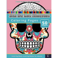Coloring Books for Grownups: Dia de los Muertos