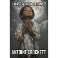 I Was Living in Darkness