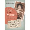 The Girl in the Middle: Growing Up Between Black and White, Rich and Poor