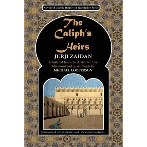 The Caliph's Heirs: Brothers at War: the Fall of Baghdad