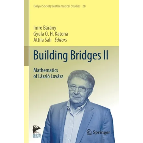 Building Bridges II: Mathematics of László Lovász