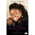 I Am My SISTER'S KEEPER