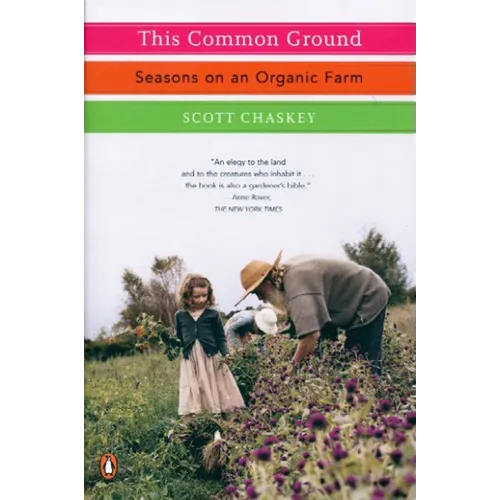 This Common Ground: Seasons on an Organic Farm