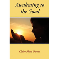 Awakening to the Good
