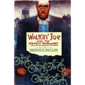 Walkin' Joe and The Midnight Marauders: A Memoir