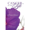 Cancer in My Life: Personal Journal