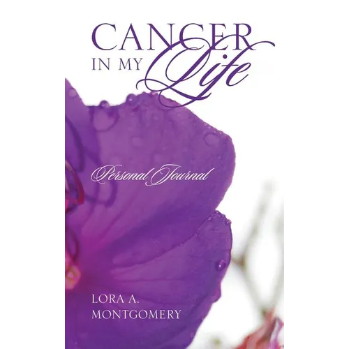 Cancer in My Life: Personal Journal