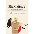 Rekindle: A Firefighter's Guide on How to Reignite the Flames of Passion