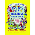 Penny Whistle Any Day Is a Holiday Book