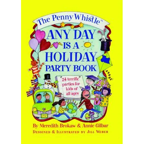 Penny Whistle Any Day Is a Holiday Book