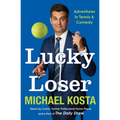 Lucky Loser: Adventures in Tennis and Comedy