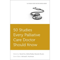 50 Studies Every Palliative Care Doctor Should Know