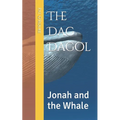 The Dag Dagol: Jonah and the Whale