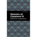 Memoirs of Casanova Volume IX