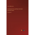 Community Civics and Rural Life; Rural Education Series: in large print
