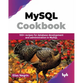 MySQL Cookbook: 100+ recipes for database development and administration in MySQL (English Edition)