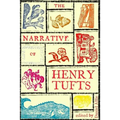 The Narrative of Henry Tufts: Second Complete Edition