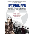 Jet Pioneer: A Fighter Pilot's Memoir - Hardcover
