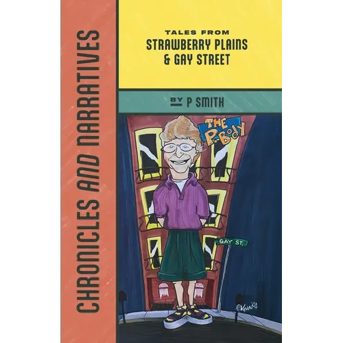 Chronicles and Narratives: Tales from Strawberry Plains & Gay Street