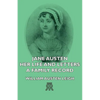 Jane Austen - Her Life and Letters - A Family Record - Paperback