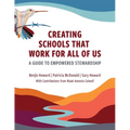 Creating Schools That Work for All of Us: A Guide to Empowered Stewardship