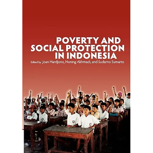 Poverty and Social Protection in Indonesia