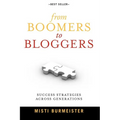 From Boomers to Bloggers: Success Strategies Across Generations