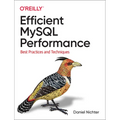 Efficient MySQL Performance: Best Practices and Techniques