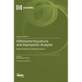 Differential Equations and Asymptotic Analysis: Recent Advances and Applications