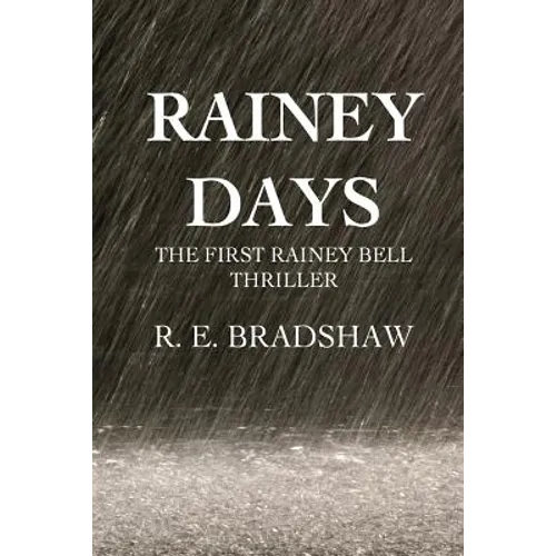 Rainey Days: A Rainey Bell Thriller