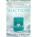 The Marriage Auction: Book Four