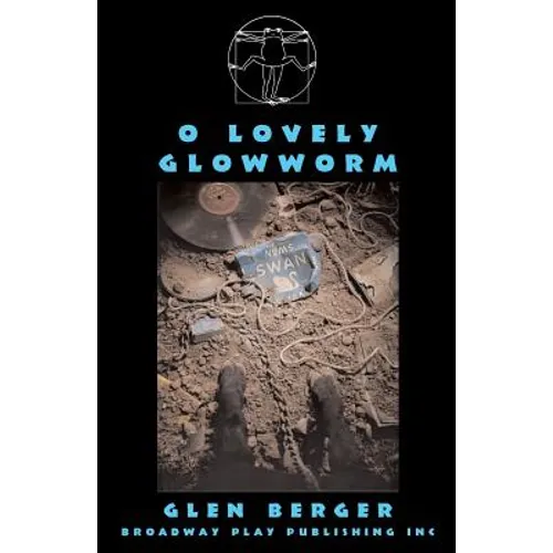 O Lovely Glowworm