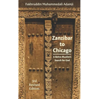 Zanzibar to Chicago: A Bohra Muslim's Search for God