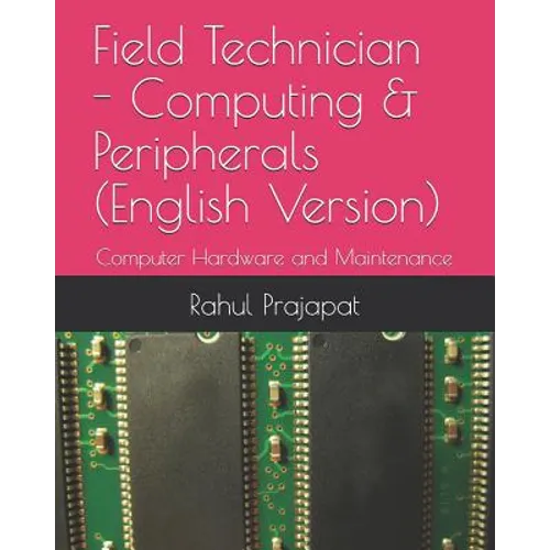 Field Technician - Computing & Peripherals (English Version): Computer Hardware and Maintenance