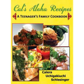 Calera's Aloha Recipes - A Teenager's Family Cookbook