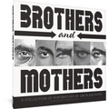 Brothers and Mothers
