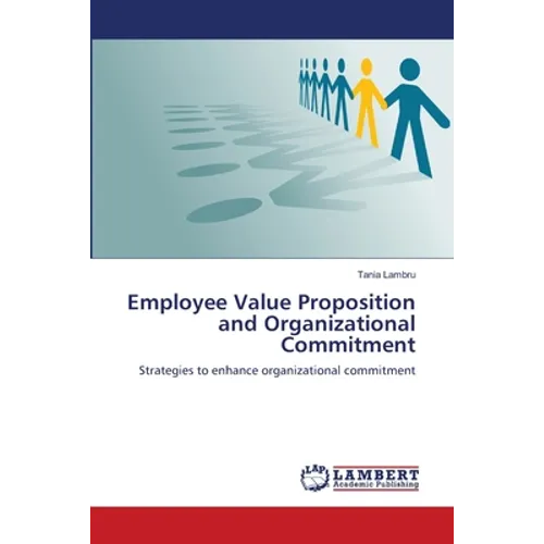 Employee Value Proposition and Organizational Commitment