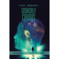 Cosmically Curious: Perceptions from a Speck Called Earth