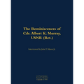 The Reminiscences of Cdr. Albert K. Murray, Usnr (Ret.): 1906-1992