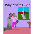 Why Can't I Go?