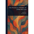 The Poetical Works of John Milton