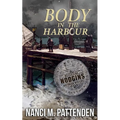 Body in the Harbour: A Detective Hodgins Victorian Mystery Book #1