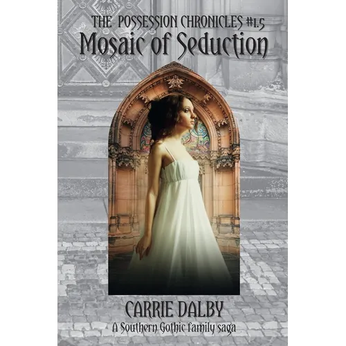 Mosaic of Seduction: The Possession Chronicles #1.5