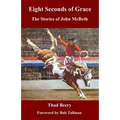 Eight Seconds of Grace: The Stories of John McBeth