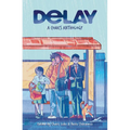 Delay: A Comics Anthology